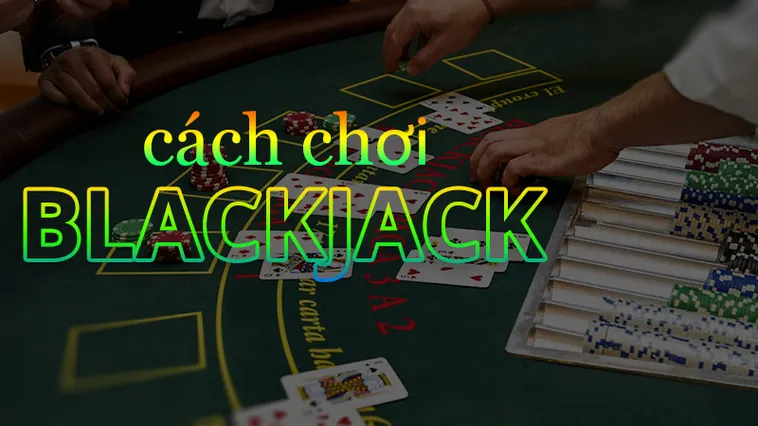 Trò Chơi Blackjack Tại Hitclub Hướng Dẫn Luật Chơi Và Mẹo Thắng Cơ Bản